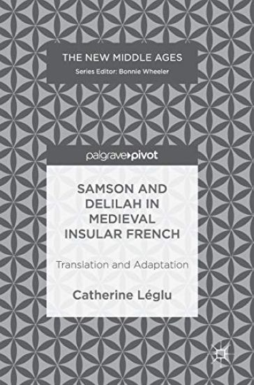 Samson and Delilah in Medieval Insular French