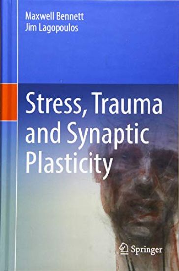 Stress, Trauma and Synaptic Plasticity