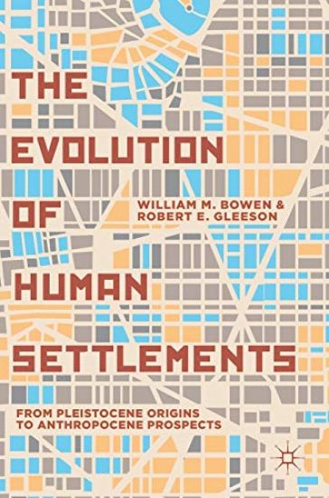 The Evolution of Human Settlements
