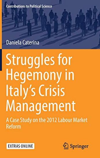 Struggles for Hegemony in Italy’s Crisis Management