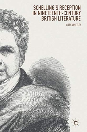 Schelling’s Reception in Nineteenth-Century British Literature