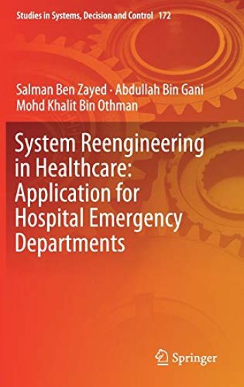 System Reengineering in Healthcare: Application for Hospital Emergency Departments