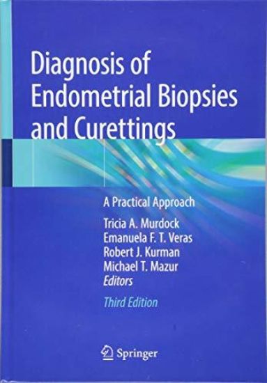 Diagnosis of Endometrial Biopsies and Curettings