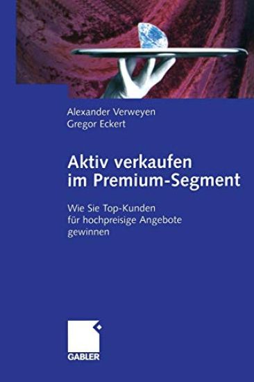 Aktiv verkaufen im Premium-Segment