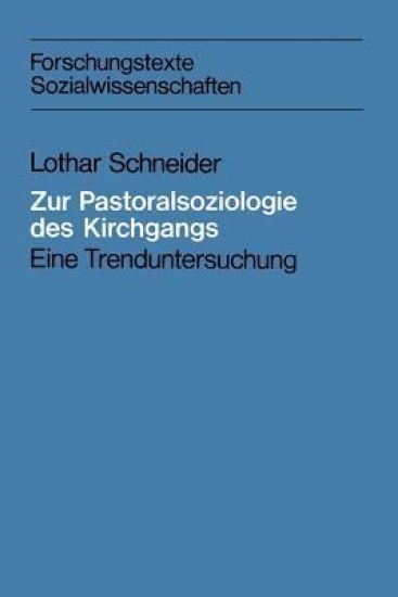 Zur Pastoralsoziologie des Kirchgangs