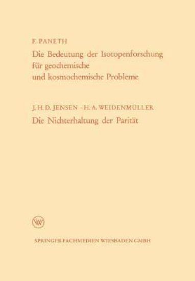 Die Bedeutung der Isotopenforschung für geochemische und kosmochemische Probleme. Die Nichterhaltung der Parität