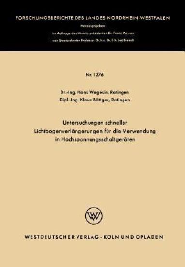 Untersuchungen schneller Lichtbogenverlängerungen für die Verwendung in Hochspannungsschaltgeräten