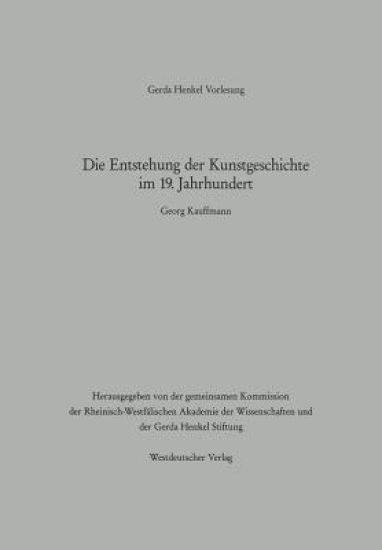 Die Entstehung der Kunstgeschichte im 19. Jahrhundert