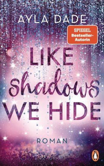 Like Shadows We Hide