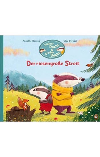 Kleiner Dachs & großer Dachs - Der riesengroße Streit