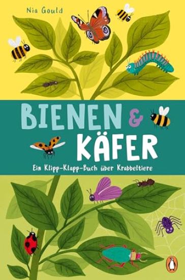 Bienen & Käfer - Ein Klipp-Klapp-Buch über Krabbeltiere