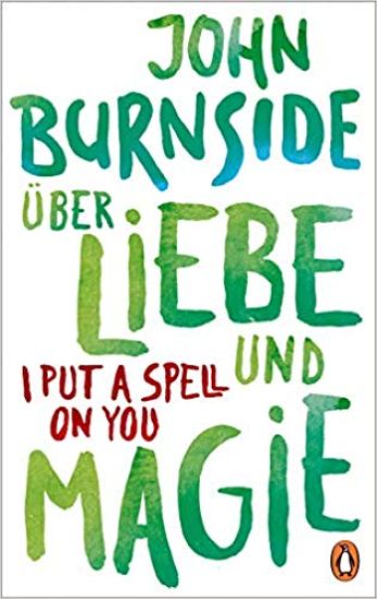 Über Liebe und Magie - I Put a Spell on You