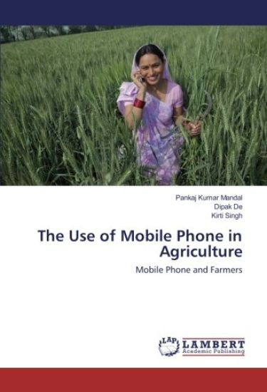 The Use of Mobile Phone in Agriculture
