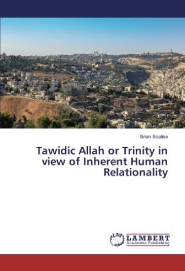 Tawidic Allah or Trinity in view of Inherent Human Relationality