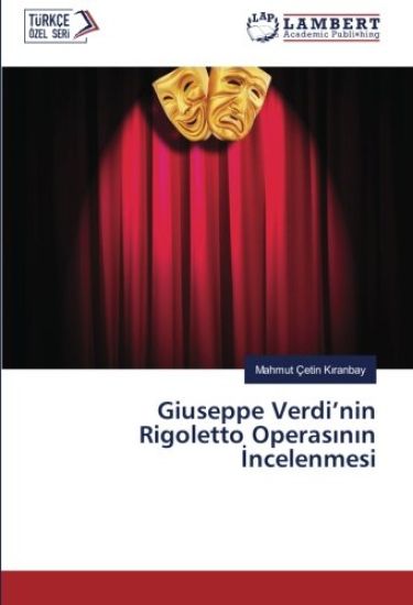 Giuseppe Verdi¿nin Rigoletto Operas¿n¿n ¿ncelenmesi