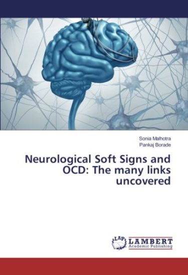 Neurological Soft Signs and OCD: The many links uncovered