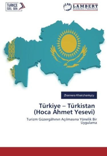 Türkiye ¿ Türkistan (Hoca Ahmet Yesevi)