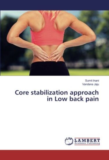 Core stabilization approach in Low back pain