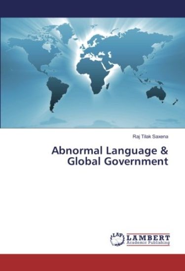 Abnormal Language & Global Government