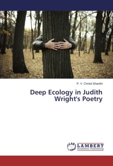Deep Ecology in Judith Wright's Poetry