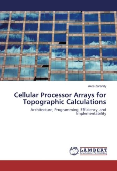 Cellular Processor Arrays for Topographic Calculations