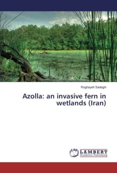 Azolla: an invasive fern in wetlands (Iran)