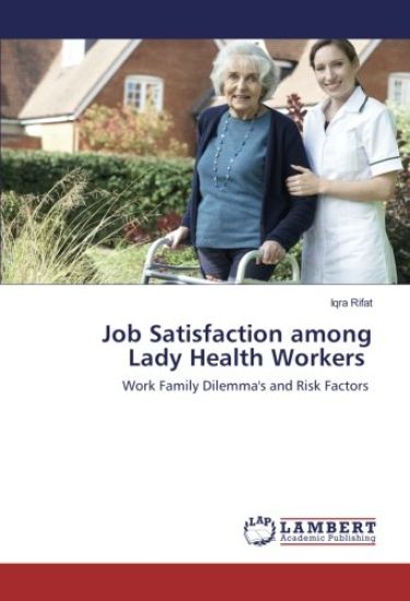 Job Satisfaction among Lady Health Workers