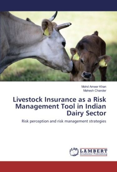 Livestock Insurance as a Risk Management Tool in Indian Dairy Sector