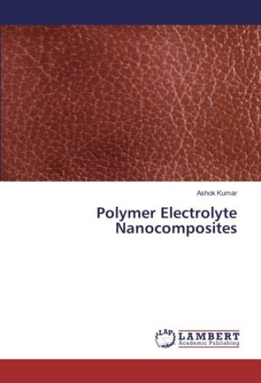 Polymer Electrolyte Nanocomposites