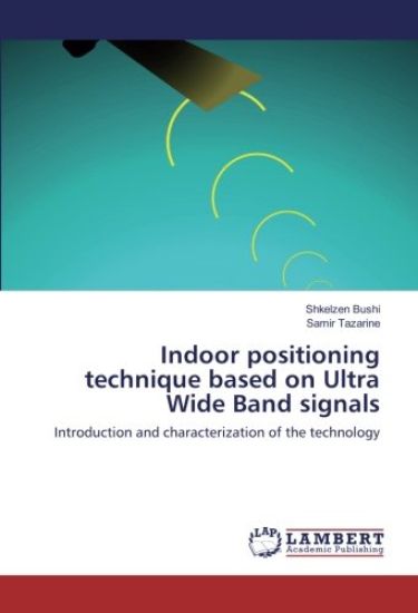 Indoor positioning technique based on Ultra Wide Band signals