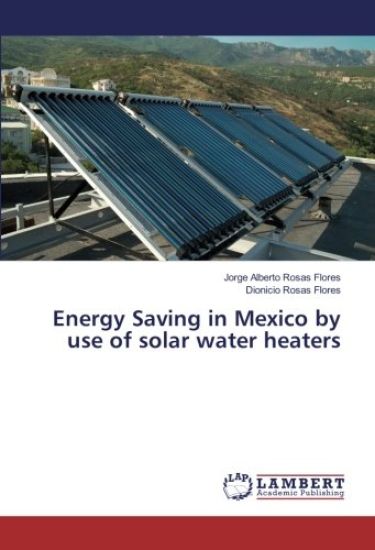 Energy Saving in Mexico by use of solar water heaters