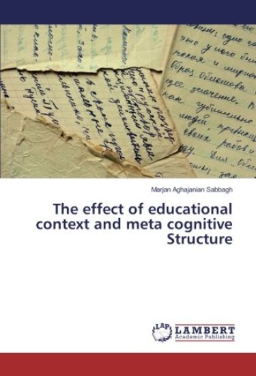 The effect of educational context and meta cognitive Structure
