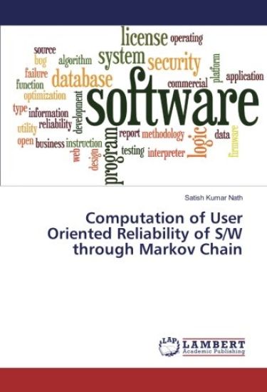 Computation of User Oriented Reliability of S/W through Markov Chain