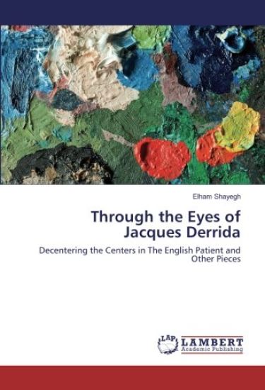 Through the Eyes of Jacques Derrida