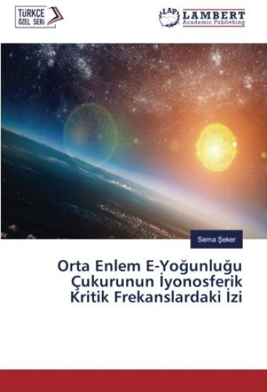 Orta Enlem E-Yo¿unlu¿u Çukurunun ¿yonosferik Kritik Frekanslardaki ¿zi