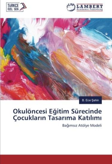 Okulöncesi E¿itim Sürecinde Çocuklar¿n Tasar¿ma Kat¿l¿m¿