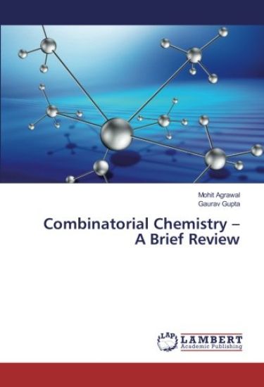 Combinatorial Chemistry ¿ A Brief Review