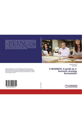 E-BUSINESS: A guide to e-business strategy formulation