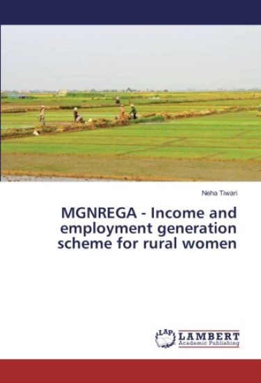 MGNREGA - Income and employment generation scheme for rural women