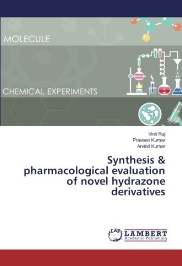 Synthesis & pharmacological evaluation of novel hydrazone derivatives