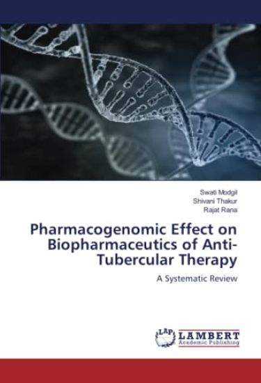 Pharmacogenomic Effect on Biopharmaceutics of Anti-Tubercular Therapy