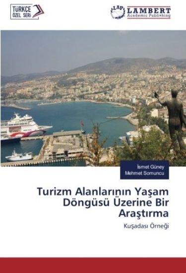 Turizm Alanlar¿n¿n Ya¿am Döngüsü Üzerine Bir Ara¿t¿rma