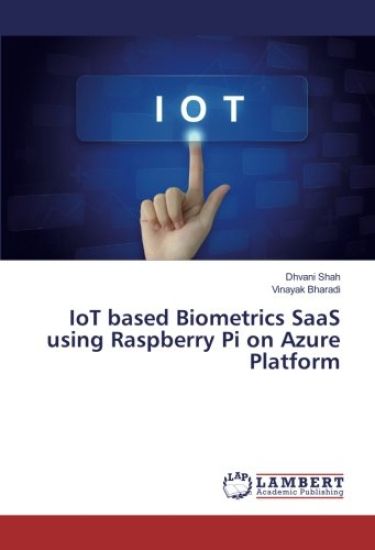 IoT based Biometrics SaaS using Raspberry Pi on Azure Platform