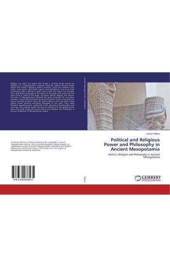 Political and Religious Power and Philosophy in Ancient Mesopotamia
