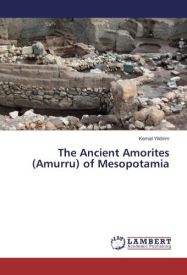 The Ancient Amorites (Amurru) of Mesopotamia