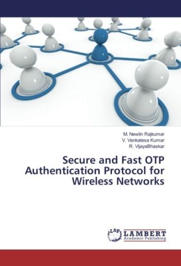 Secure and Fast OTP Authentication Protocol for Wireless Networks