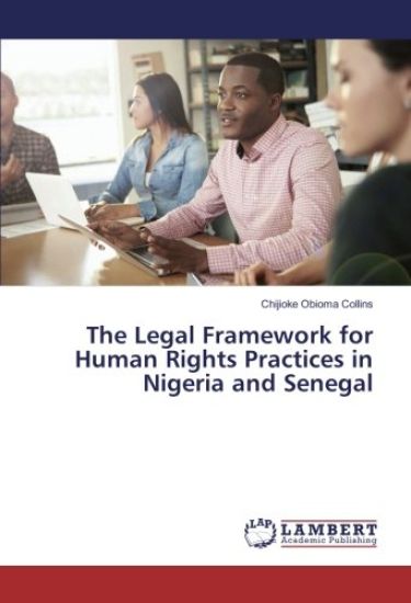 The Legal Framework for Human Rights Practices in Nigeria and Senegal