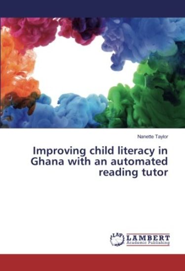 Improving child literacy in Ghana with an automated reading tutor