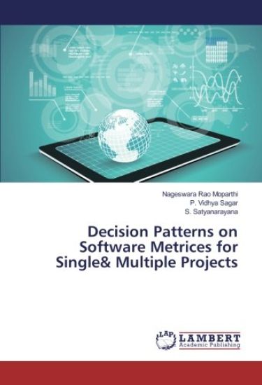 Decision Patterns on Software Metrices for Single& Multiple Projects