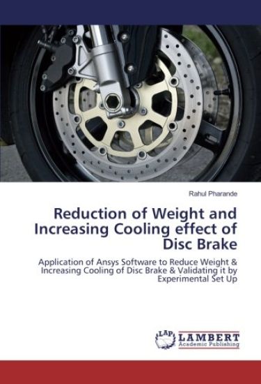 Reduction of Weight and Increasing Cooling effect of Disc Brake